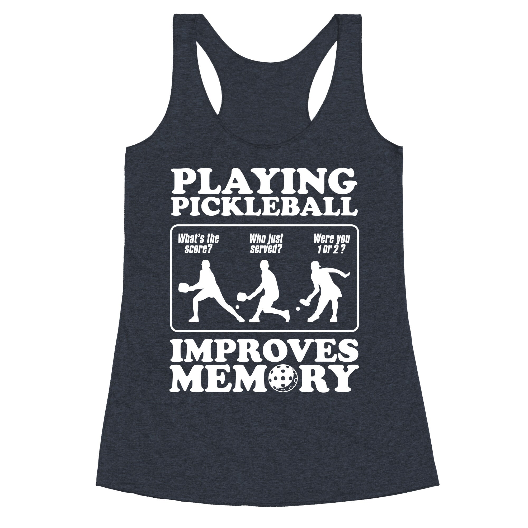 Playing Pickleball Improves Memory Funny Racerback Tank
